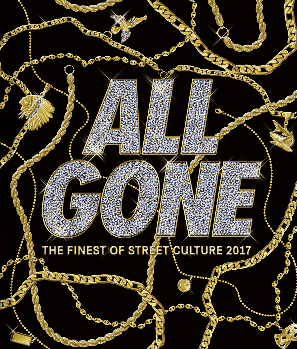 ALL GONE 2017] ALL GONE — THE FINEST OF STREET CULTURE – All Gone Book