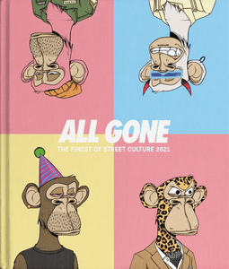 All Gone 2021 - "Planet of the (bored) apes"