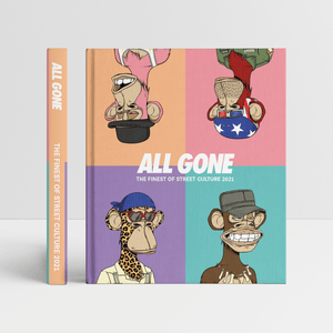 All Gone 2021 - "Ape shall never kill (bored) ape"